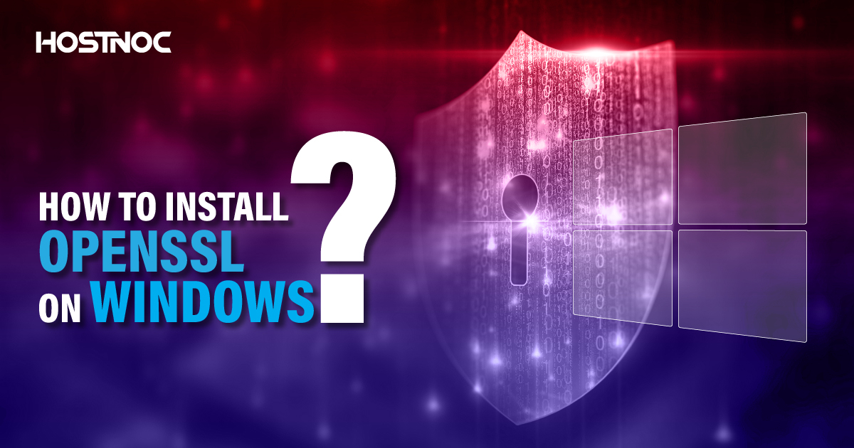 How To Install OpenSSL On Windows