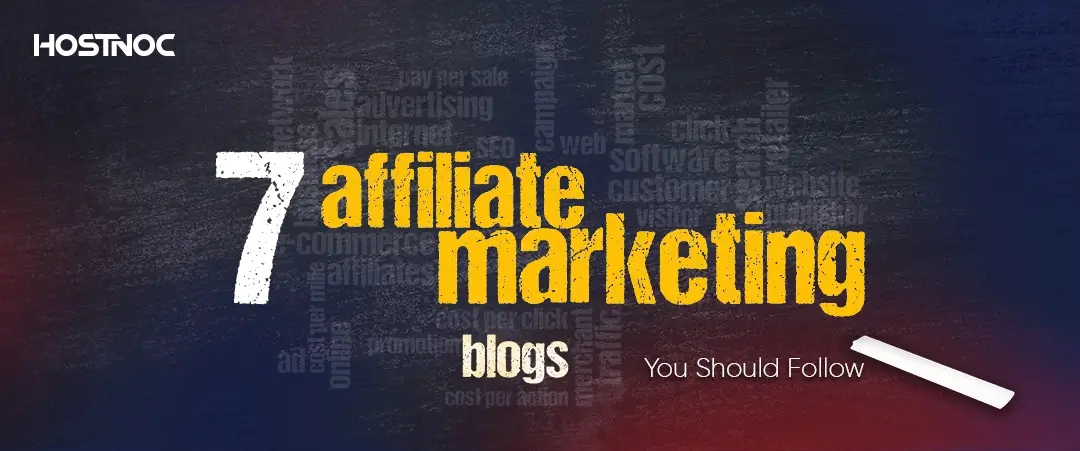 7 Affiliate Marketing Blogs You Should Follow 1 1