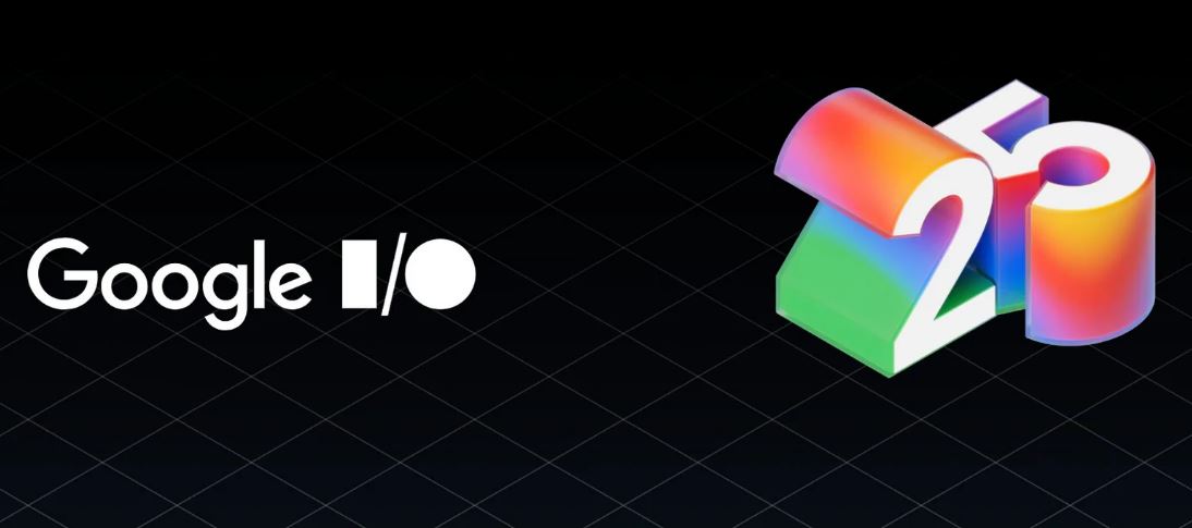 Google I/O 2025