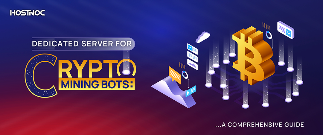 Dedicated Server for Crypto Mining Bots