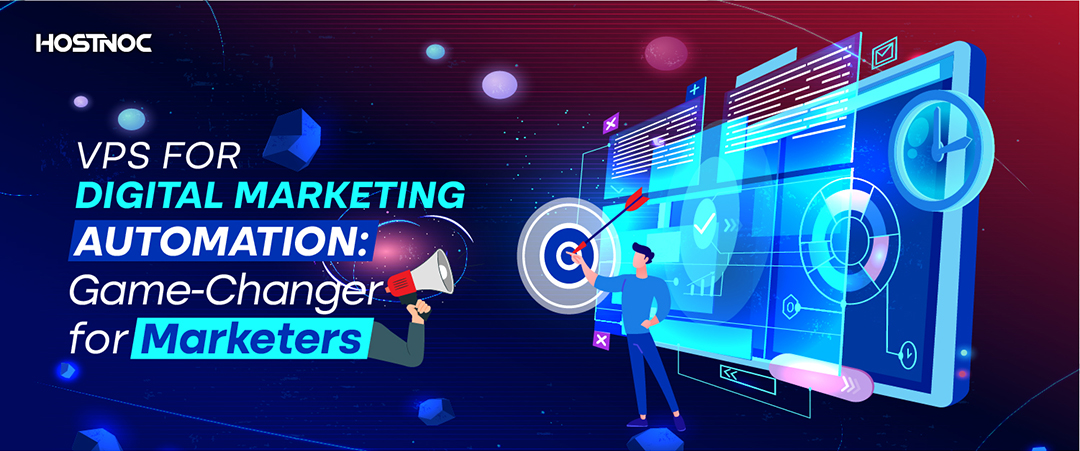 VPS for Digital Marketing Automation