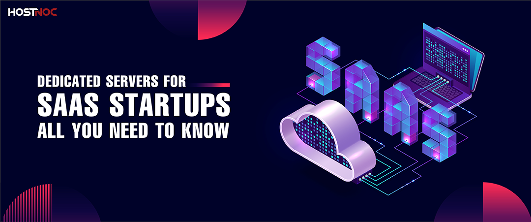 Dedicated Server for SaaS Startups