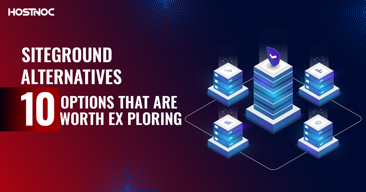 SiteGround alternatives