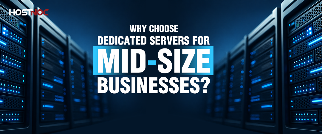 Dedicated Servers for Mid-Size Businesses