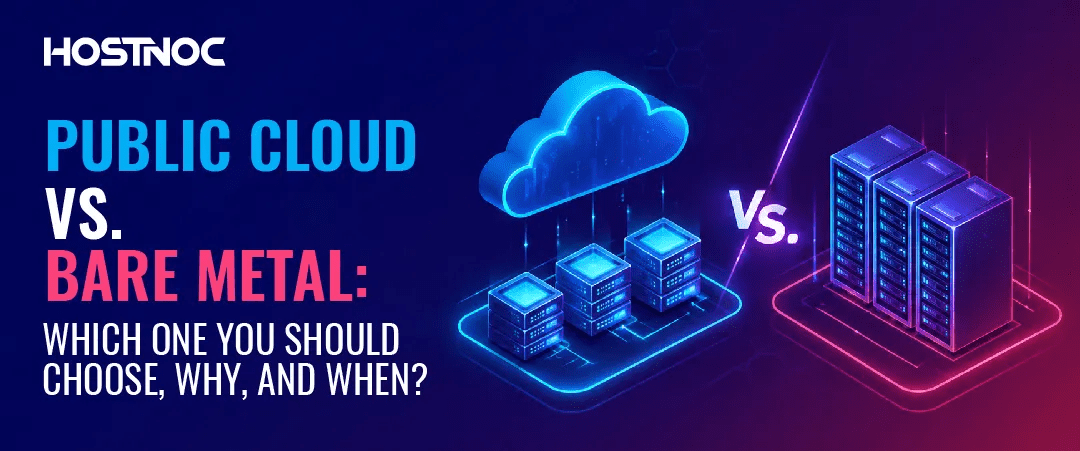 Public Cloud vs Bare Metal: Which One You Should Choose, Why and When? 13 Public Cloud vs Bare Metal